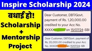 inspire mentorship project payment 2024| inspire scholarship payment July 2024
