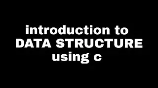 Introduction to DATA STRUCTURE using C  language in hindi (part -1)