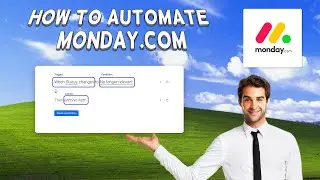 How To Automate Monday.com | Tutorial (2024)