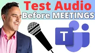 Quick Mic Check: How to Test Audio in Microsoft Teams