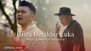 VICKY SALAMOR ft. WIZZ BAKER - Cinta Berakhir Luka (Official Music Video)