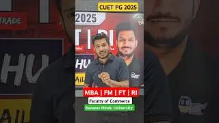 CUET PG MBA | FM | FT | RI | Offline & Online Batches started 2025 | Join Now