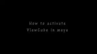 How to enable ViewCube in maya