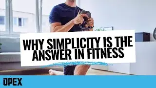 Why Simplicity is the Answer in Fitness