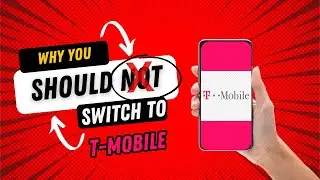 Why you should not switch to T Mobile   4 Reasons