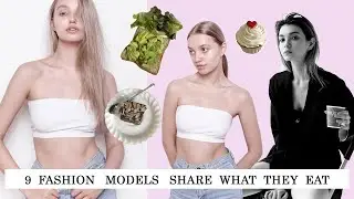 Models diet & daily menu | 9 FASHION MODELS share what they eat in a day to be skinny & lose weight