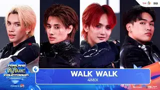 4MIX - WALK WALK | Thailand Music Countdown EP.15 18 August 2024