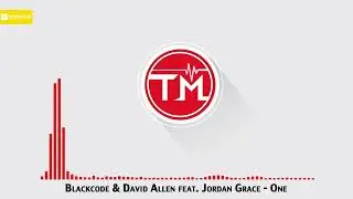 Blackcode & David Allen feat. Jordan Grace - One
