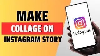 How to make collage on Instagram story | Creative Storytelling Guide