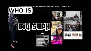 Who Is Big Soph?