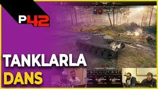 TANKLARLA DANS | World Of Tanks Oynadık