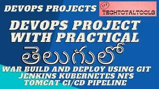 GIT+Jenkins+Kubernetes+Nfs+Tomcat CICD Pipeline Script in Telugu | DevOps Projects | TechTotalTools