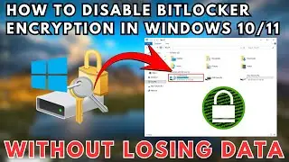 Disable BitLocker Encryption in Windows 10/11 Without Losing Data