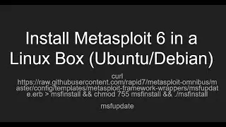 How to install Metasploit 6 in Ubuntu or Debian Based Linux Environment and configure database