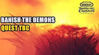 Banish the Demons Quest TBC