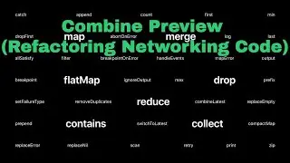 Combine Preview - Refactoring Networking Code