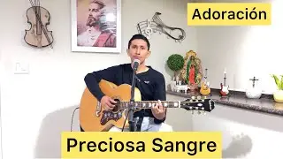 Preciosa Sangre- Padre Miguel-canto de adoración LETRA Y ACORDES