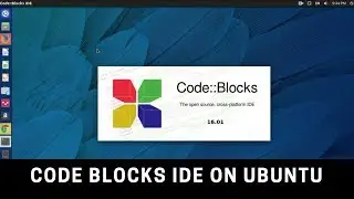 How to Install Code Blocks IDE on Ubuntu 16.04 | 18.04  | 20.04