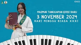 Mazmur Tanggapan 3 NOVEMBER 2024 🎶 EDISI BARU  - Hari Minggu Biasa XXXI