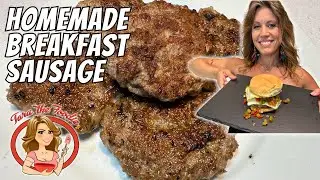 BEST EVER Pork Breakfast Sausage | Tara the Foodie