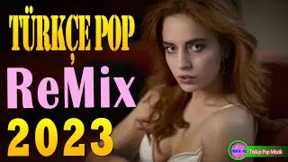 90LAR TURKCE POP mix ✔️ TÜRKÇE POP REMİX ŞARKILAR 2023 🔥 En İyi Şarkılar 2023 Türkçe Pop