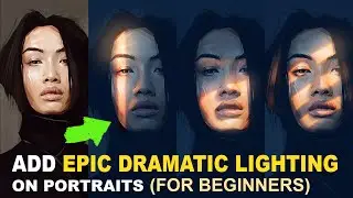 How To Paint Dramatic Lighting on Your Portrait Artwork | Dynamic Lighting Tutorial For BEGINNERS