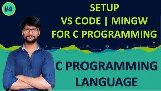 #04_HOW TO SETUP & CONFIGURE VS CODE FOR C AND C++ PROGRAMMING | C PROGRAMMING TUTORIAL