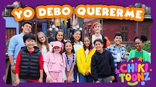 Yo Debo Quererme | Música para niños | @ChikiToonz