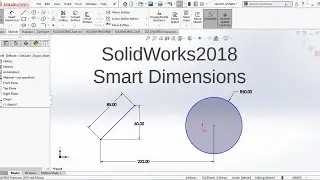 SolidWorks 2018 Tutorial For Beginners _ Smart Dimensions