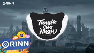 Từng Là Của Nhau (Orinn Remix) - Bảo Anh ft Táo | Nhạc Trẻ Remix Tiktok 2022