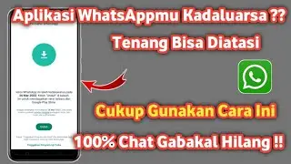 Cara mengatasi Whatsapp kadaluarsa | Atasi wa kadaluarsa 2023