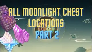 All Moonlight Chest Locations | Moonlight Seeker : Path of Gentle Breezes | Genshin Impact