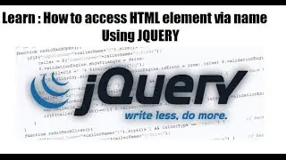 how to acces html element using name in jquery - JQUERY TRAINING - JQUERY CLASS