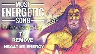 Most Powerful Hanuman Mantra To Remove negativity || Manojavam Maarutatulya Vegam || Energetic songs