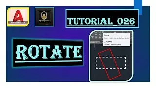 Tutorials 026; How to Use Rotate Command in AutoCAD Software; 