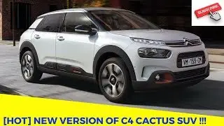 [HOT] new version of Citroen C4 Cactus SUV !!!