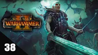 МЕНЯЕМ ТАКТИКУ ЗАВОЕВАНИЯ - Total War: WARHAMMER II прохождение за Графства вампиров #38