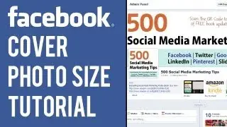 Facebook Cover Photo Size Tutorial | Cover Image Dimensions