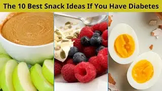 The 10 Best Snack Ideas If You Have Diabetes | Nuse Healthy