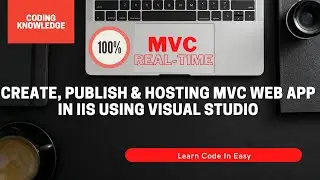 Create, Publish & Hosting ASP.NET MVC Application in IIS using Visual Studio 