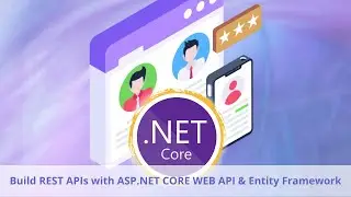 📚 Udemy Course Announcement - Build REST APIs with ASP.NET CORE WEB API & Entity Framework