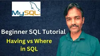 Where vs Having in SQL  | MySQL for Beginners