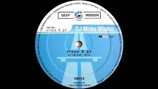 DJ Mirko Milano - Stopp & Go (Original Mix) [HQ]