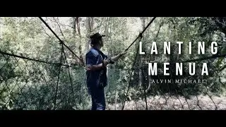 Alvin Michael - Lanting Menua (OFFICIAL VIDEO)