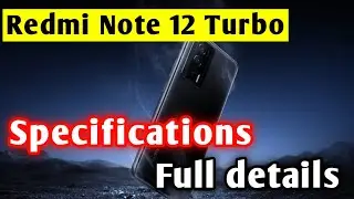 Redmi Note 12 Turbo Full Specifications