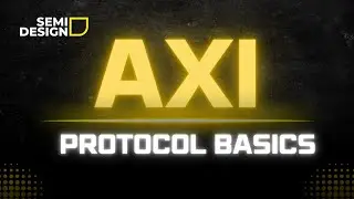 AXI Protocol Basics | Prepare For VLSI Industry | Join Our Advance Verification Program