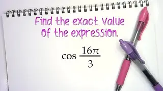 Find the exact value of cos(16𝜋/3)