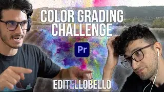 SFIDA COLOR GRADING (in 7 minuti!) ft. @FedericoChiacchio [EDITELLOBELLO ep.3]