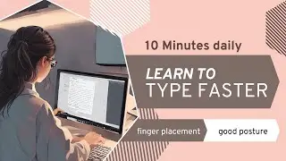 How can I type faster?