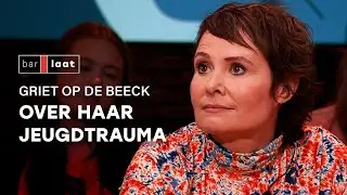 GRIET OP DE BEECK over KRITIEK die ze kreeg na interview in DWDD | Bar Laat